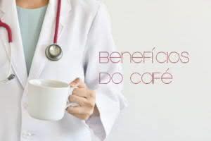beneficios do cafe
